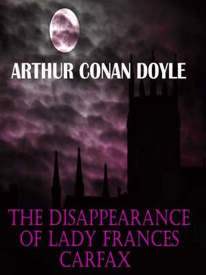 cover image of The Disappearance of Lady Frances Carfax